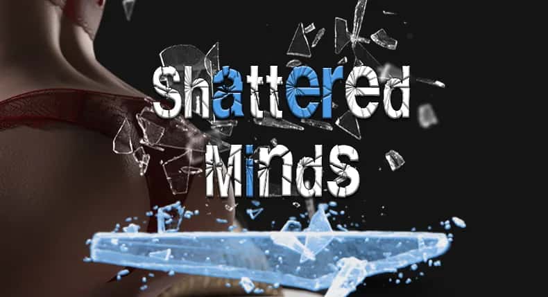 破碎的心灵 Shattered Minds背景
